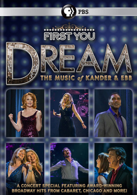First You Dream: The Music of Kander & Ebb B01648P5HY Book Cover