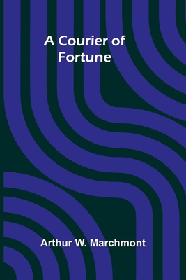 A Courier of Fortune 9369877819 Book Cover