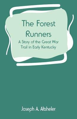 The Forest Runners: A Story of the Great War Tr... 9353294444 Book Cover