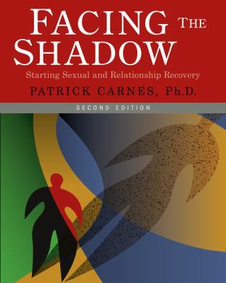 Facing the Shadow: Starting Sexual and Relation... 0977440001 Book Cover