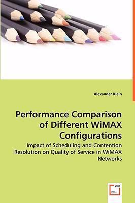 Performance Comparison of Different WiMAX Confi... 3836490072 Book Cover