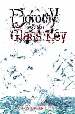 Dorothy and the Glass Key 1641826932 Book Cover