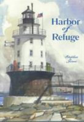 Harbor of Refuge: Being the Recreation of Four ... 0939883074 Book Cover