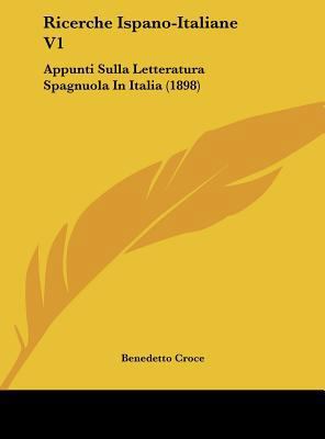 Ricerche Ispano-Italiane V1: Appunti Sulla Lett... [Italian] 1161896295 Book Cover