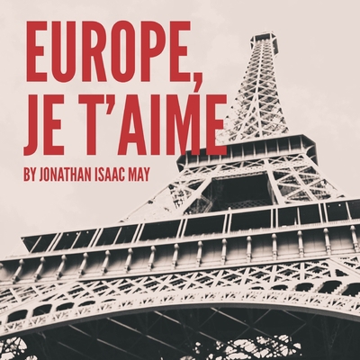 Europe Je T'aime 1304958310 Book Cover