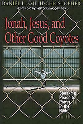 Jonah, Jesus, and Other Good Coyotes: Speaking ... 0687343836 Book Cover