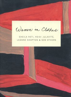 Women in Clothes: Why We Wear What We Wear 1846148359 Book Cover