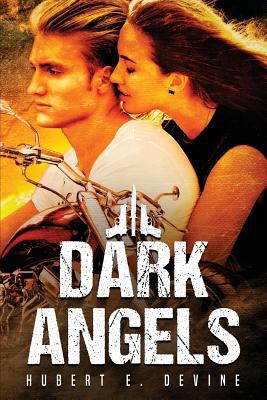 Dark Angels: Second Edition 0993817343 Book Cover