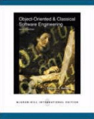 Object-oriented and Classical Software Engineering 0071258493 Book Cover