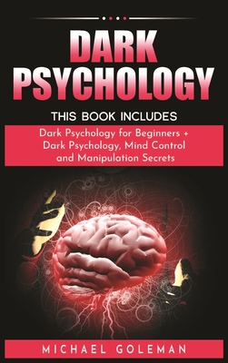 Dark Psychology: This Book Includes: "Dark Psyc... 1801828733 Book Cover