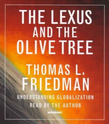 The Lexus and the Olive Tree: Understanding Glo... 0743504119 Book Cover