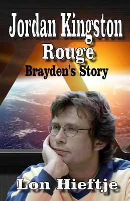 Jordan Kingston Rogue: Brayden's story 1986666212 Book Cover