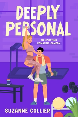 Deeply Personal: An uplifting rom-com B0DMWBQVGP Book Cover