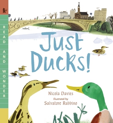 Just Ducks!: Read and Wonder 0763670510 Book Cover