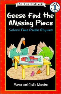 Geese Find the Missing Piece: School Time Riddl... 0613278488 Book Cover