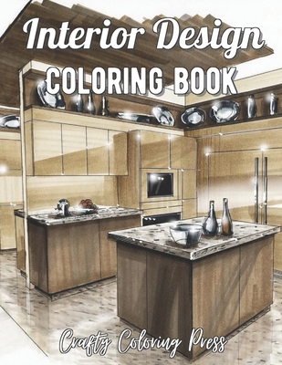Paperback Interior Design Coloring Book: An Adult Coloring Book with Inspirational Home Designs, Fun Room Ideas, and Beautifully Decorated Houses for Relaxation Book