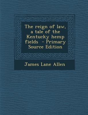 The Reign of Law, a Tale of the Kentucky Hemp F... 1295407094 Book Cover