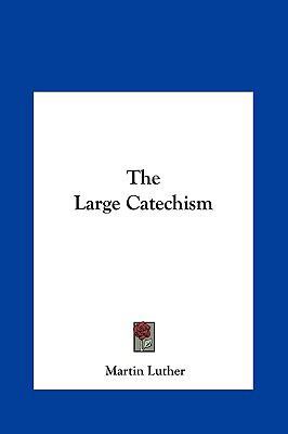 The Large Catechism 1161467807 Book Cover