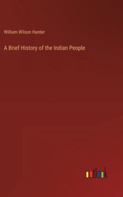 A Brief History of the Indian People 3385104491 Book Cover