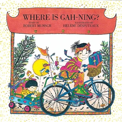 Where Is Gah-Ning? 1550379836 Book Cover