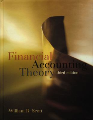 Financial Accounting Theory, Third Edition 0130655775 Book Cover
