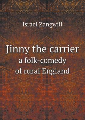 Jinny the carrier a folk-comedy of rural England 5518631928 Book Cover