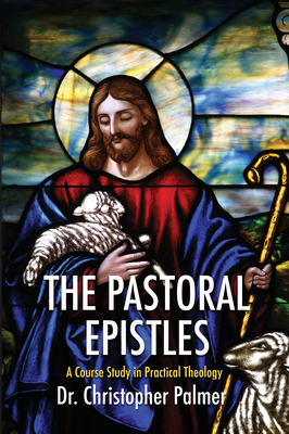The Pastoral Epistles 1532669674 Book Cover