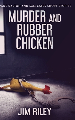 Murder And Rubber Chicken: Large Print Hardcove... [Large Print] 1034299212 Book Cover