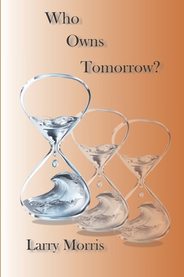 Who Owns Tomorrow? B08HG7TTVN Book Cover