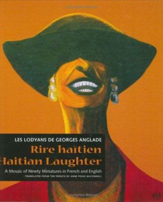 Rire Haitien/Haitian Laughter: A Mosaic of Nine... [French] 1584323590 Book Cover