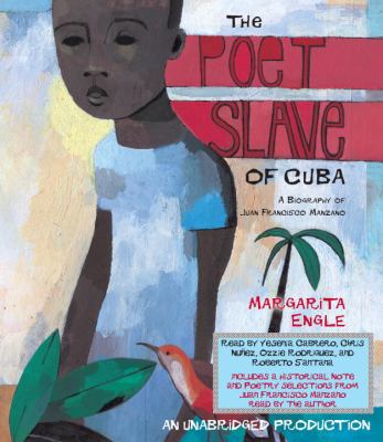 The Poet Slave of Cuba: A Biography of Juan Fra... 0307583058 Book Cover