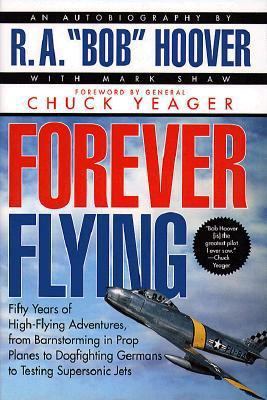 Forever Flying: Fifty Years of High-Flying Adve... 0671537601 Book Cover