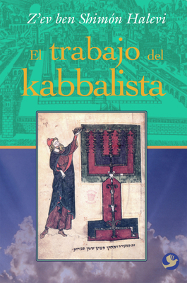El Trabajo del Kabbalista [Spanish] 9688609013 Book Cover