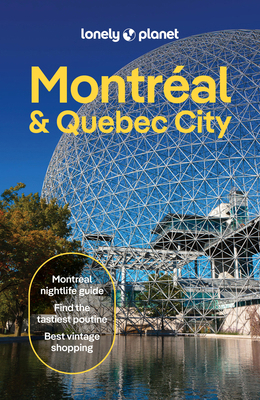 Lonely Planet Montreal & Quebec City 1837584184 Book Cover