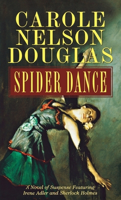 Spider Dance: A Novel of Suspense Featuring Ire... 1250773768 Book Cover