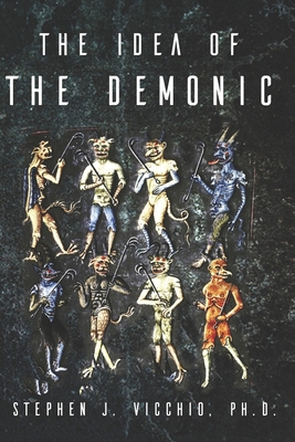 The Idea of the demonic 1950743683 Book Cover