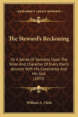 The Steward's Reckoning: Or A Series Of Sermons... 1167210700 Book Cover