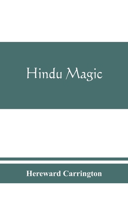 Hindu magic: an expose of the tricks of the yog... 9389465818 Book Cover