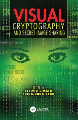 Visual Cryptography and Secret Image Sharing 113807604X Book Cover