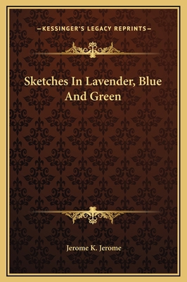 Sketches In Lavender, Blue And Green 1169272118 Book Cover