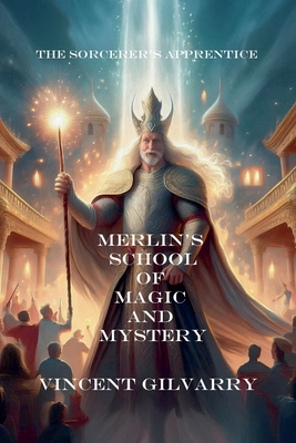 Merlin's School of Magic and Mystery B0DMTWLRPV Book Cover