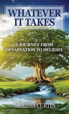 Whatever it Takes: A Journey from Devastation t...            Book Cover