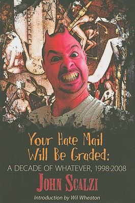 Your Hate Mail Will Be Graded: A Decade of What... 1596062118 Book Cover