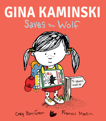 Gina Kaminski Saves the Wolf 168464786X Book Cover