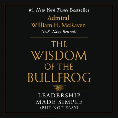 The Wisdom of the Bullfrog: Leadership Made Sim... 154919304X Book Cover