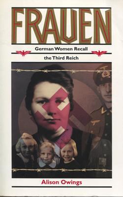 Frauen: German Women Recall the Third Reich 0813519926 Book Cover
