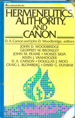 Hermeneutics, Authority, and Canon 0310439914 Book Cover