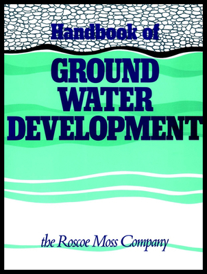 Handbook of Ground Water Development 0471856118 Book Cover