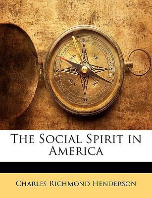 The Social Spirit in America 1146894201 Book Cover