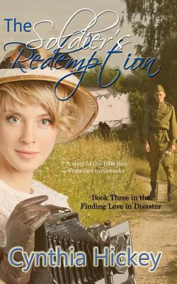 The Soldier's Redemption (Finding Love in Disas... 152339773X Book Cover